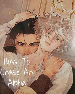 How to Chase an Alpha Manga: A Detailed Guide and Analysis how to chase an alpha manga